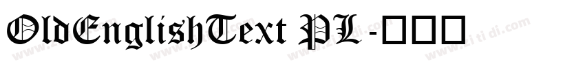 OldEnglishText PL字体转换